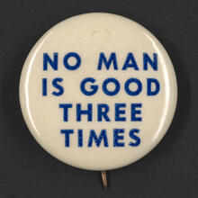 No Man Is Good Three Times
