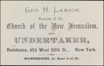 Geo H. Lamson, Sexton of the Church of the New Jerusalem, and Undertaker