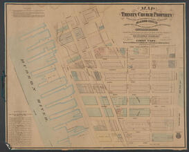 Map of Trinity Church Property Property Between Fulton and Christopher Streets, Broadway and Hudson River, and Adjoining Estates Etc. First Part.