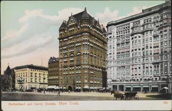 Netherland and Savoy Hotels, New York.