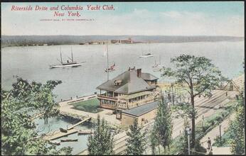 Riverside Drive and Columbia Yacht Club, New York.