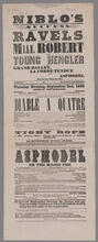 The wonderful Ravels will appear tonight with Mlle. Robert and Young Hengler in a grand ballet, la corde tendue and "Asphodel; or, the Magic Pen", Tuesday, September 2, 1856