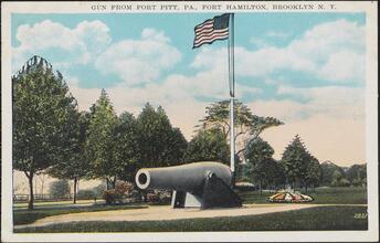 Gun from Fort Pitt, Pa., Fort Hamilton, N. Y.