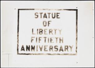 [Sign for the 50th Anniversay of the Statue of Liberty.]