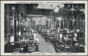 A Reminder of Crinoline Days -- Looks Now Just as it Did Then, Gage & Tollner's, Oyster and Chop House -- 372-4 Fulton St. -- Brooklyn, N. Y.