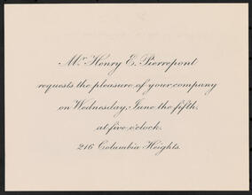 [Mr. Henry E. Pierrepont requests the pleasure of your company.]