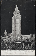 The Tower by Night Dreamland, Coney Island, N. Y.
