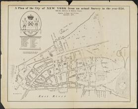 A plan of the City of New York from an actual survey in the year 1728, with the addition of modern names.