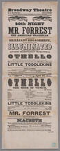On Wednesday evening, April 27, 1853, will be performed for the last time, Shakespeare's sublime tragedy of "Othello, the Moor of Venice", with Mr. Forrest as Othello