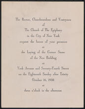 The Church of the Epiphany in the City of New York requests the honor of your presence at the Laying of the Corner Stone of the New Building