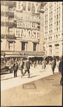 Street Scenes, etc. Showing Displays of Liberty Loan Posters during World War I [Liberty Loan sign.]