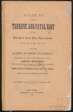 Account of the Terrific and Fatal Riot at the New-York Astor Place Opera House