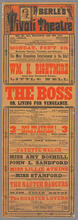 Aberle's Tivoli Theatre. Week commencing Monday, February 5. Mr. Wm. H. Rightmire and his trained pony, Little Nell, in the drama "The Boss; or, Living for Vengeance"