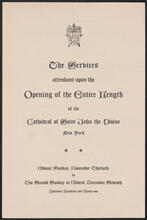 The Services attendant upon the Opening of the Entire Length of the Cathedral of Saint John the Divine