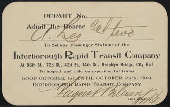 Admit the Bearer [A. Leo and two] to subway passenger stations of the Interborough Rapid Transit Company