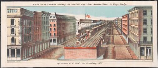 A Plan for an Elevated Railway for New York City, from Chambers Street to Kings Bridge