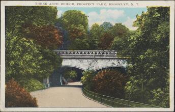 Three Arch Bridge, Prospect Park, Brooklyn, N. Y.