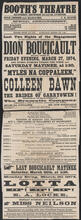 Dion Boucicault will appear on Friday evening, March 27, 1874 as Myles Na Coppaleen in his drama in three acts, "The Colleen Bawn; or, The Brides of Garryowen"