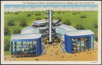The Westinghouse Electric and Manufacturing Co. Building, New York World's Fair