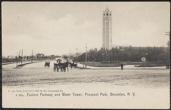 Eastern Parkway and Water Tower, Prospect Park, Brooklyn, N. Y.