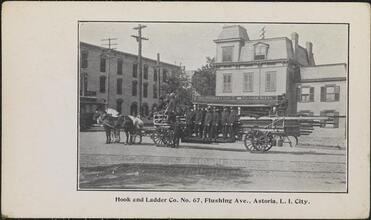 Hook and Ladder No. 67, Flushing Ave., Astoria, L.I. City