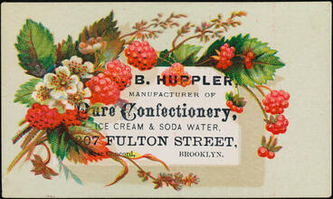 B. Huppler, Manufacturer of Pure Confectionery, Ice Cream & Soda Water