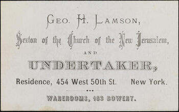 Geo H. Lamson, Sexton of the Church of the New Jerusalem, and Undertaker
