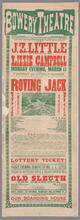 The popular emotional actor, Mr. J. Z. Little, and the beautiful actress, Miss Lizzie Campbell, will appear Monday evening, March 11 in the drama in four acts, "Roving Jack; or, Saved From the Wreck"
