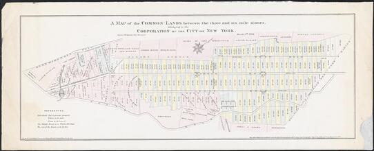 A Map of the Common Lands between the three and six mile stones belonging to the Corporation of the City of New York