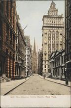 Wall Str. showing Trinity Church, New York.