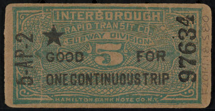 Interborough Rapid Transit Co. Subway Division. Good For One Continuous Trip