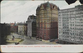 A. 525. Hotels Netherland and Savoy, Central Park Circle - New York.