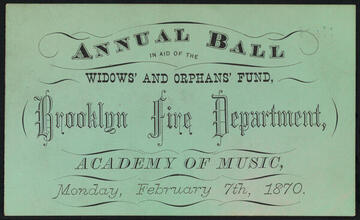 Annual Ball in Aid of the Widows' and Orphans' Fund, Brooklyn Fire Department