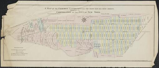 A Map of the Common Lands between the three and six mile stones, belonging to the Corporation of the City of New York.