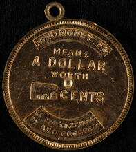 Sound Money Means a Dollar 100 Cents McKinley, Hobart and Prosperity