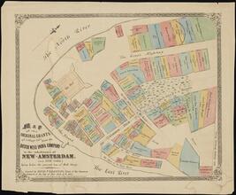 Map of the original grants of village lots from the Dutch West India Company to the inhabitants of New-Amsterdam (now New-York) lying below the present line of Wall Street.