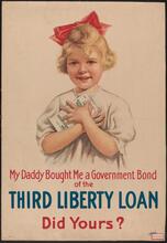 My Daddy Bought Me a Government Bond of the Third Liberty Loan Did Yours?
